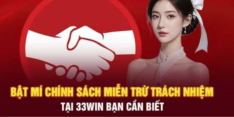 Quy định miễn trừ trách nhiệm 33WIN